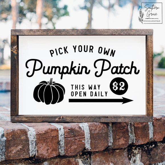 Pick Your Own Pumpkin Patch | Fall Wood Sign
