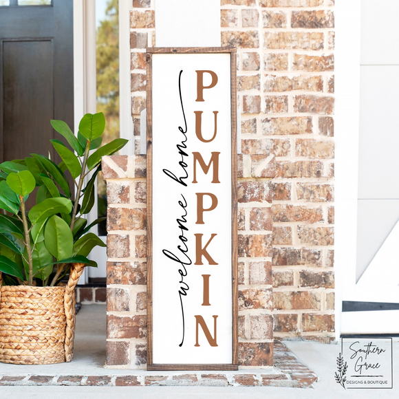 Welcome Home Pumpkin | Fall Wood Sign