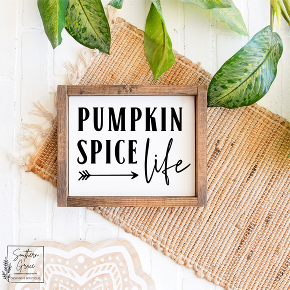 Pumpkin Spice Life | Fall Wood Sign