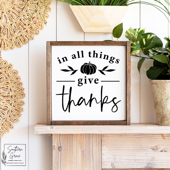 In All Things Give Thanks | Fall Wood Sign