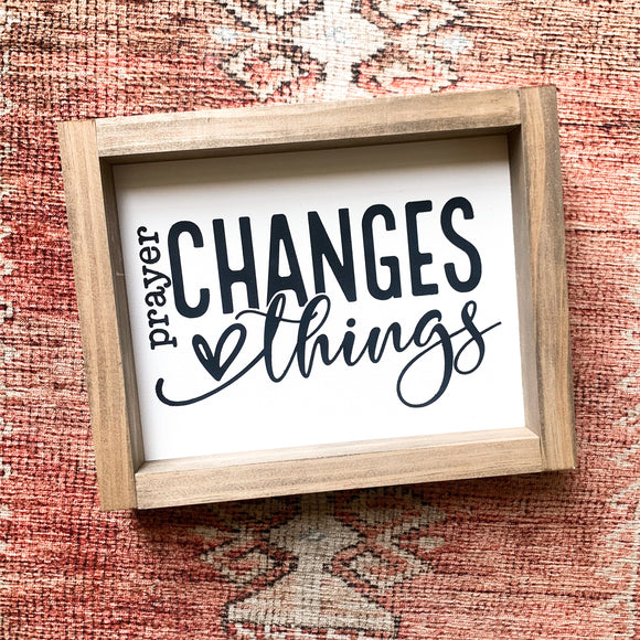 Prayer Changes Things | Wood Sign | Boho Home Decor