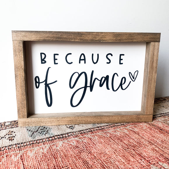 Because of Grace | Wood Sign | Boho Home Decor
